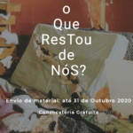 Convocatória sobre o coronavírus: o  Que  ResTou  de  NóS?